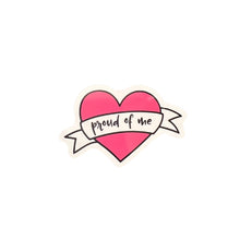 Load image into Gallery viewer, Sticker - Proud of Me - Laptop - Tumbler
