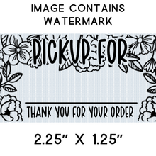 Load image into Gallery viewer, Stickers - Business - Porch Pickup - Pickup - Thank You For Your Order - Flowers