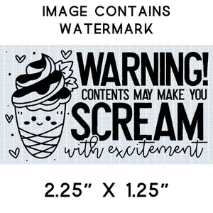 Sticker - Business - Happy Mail - Warning Contents May Make You Scream with Excitement - Ice Cream