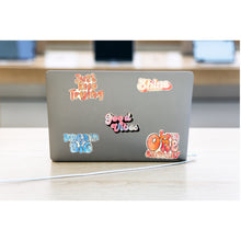 Load image into Gallery viewer, Sticker - Just Keep Trying - Shine - Good Vibes - Dream Big - Love One Another - Laptop - Tumbler
