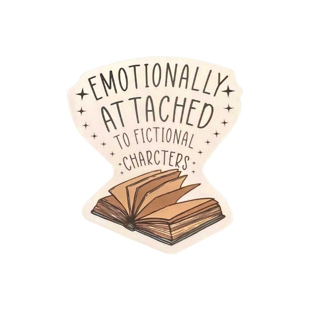 Sticker - Books - Emotionally Attached to Fictional Characters - Laptop - Tumbler