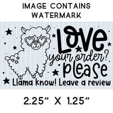 Load image into Gallery viewer, Sticker - Business - Happy Mail - Love Your Order - Please Llama Know - Leave a Review - Valentine&#39;s Day
