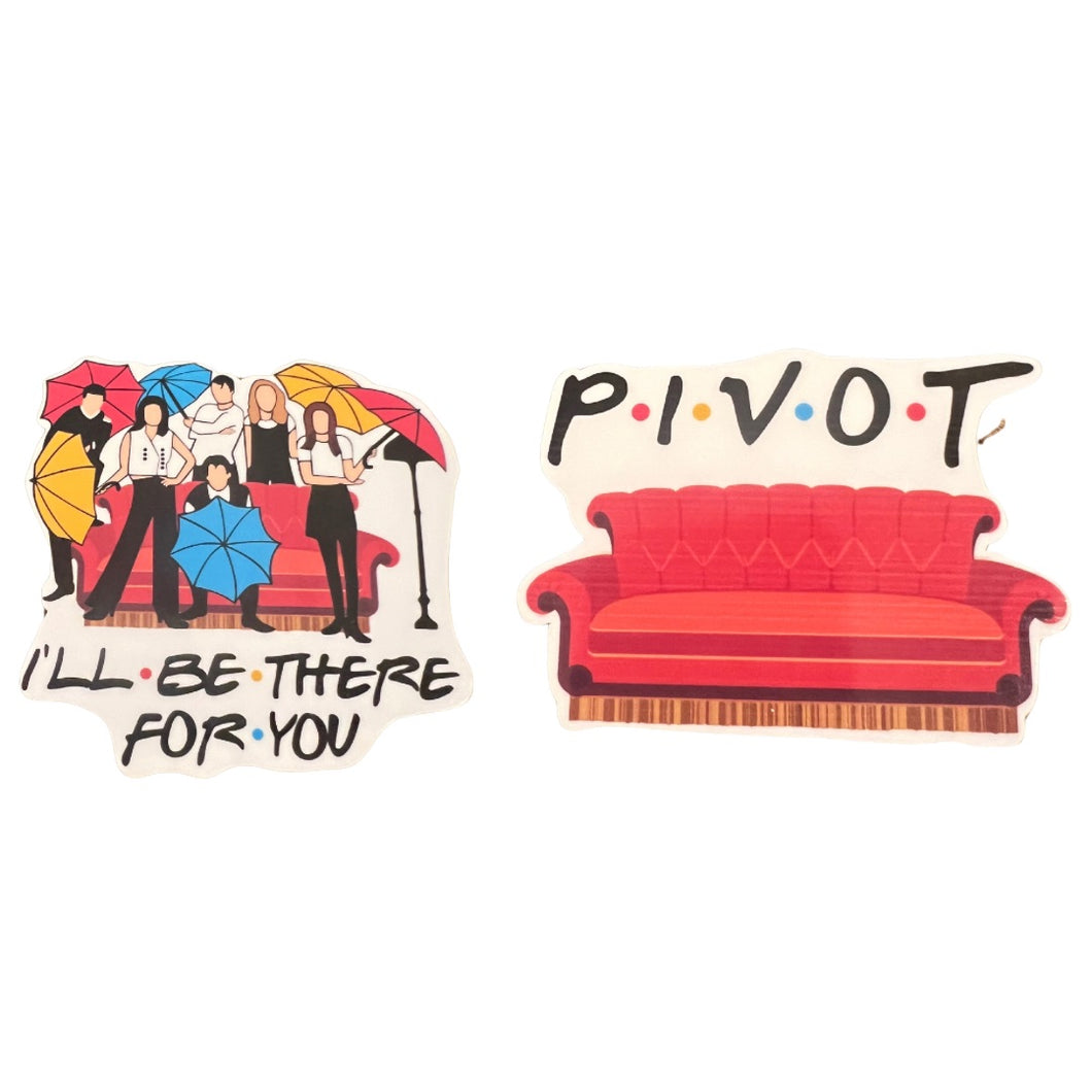 Sticker - Friends - Pivot - I'll Be There for You - Coffee Shop - Laptop - Tumbler